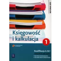 Ksi�gowo�� i kalkulacja. Podr�cznik do zawodu technik ekonomista. Cz�� 1