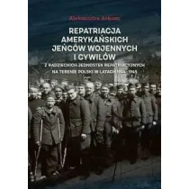 Repatriacja ameryka�skich je�c�w wojennych..