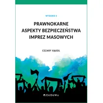 Prawnokarne aspekty bezpiecze�stwa imprez masowych