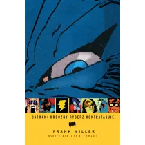 Mistrzowie Komiksu Batman. Mroczny Rycerz kontratakuje