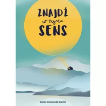 Znajd w yciu sens