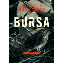 Bursa. Seria kryminalna z komisarz Olg� Balick�. Tom 4