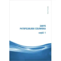 Zarys patofizjologii cz�owieka. Cz�� 1