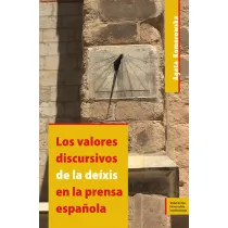 Los valores discursivos de la deixis en la prensa espanola