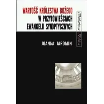 Warto�� Kr�lestwa Bo�ego w przypowie�ciach Ewangelii Synoptycznych