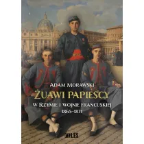 �uawi papiescy w Rzymie i wojnie francuskiej 1865-1871