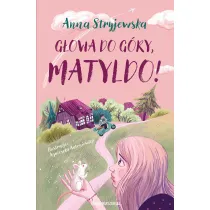 G�owa do g�ry, Matyldo!