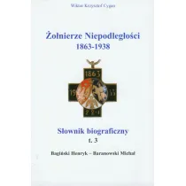 �o�nierze niepodleg�o�ci 1863-1938  S�ownik biograficzny tom 3