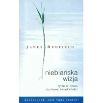 Niebia�ska wizja II �ycie w nowej �wiadomo�ci duchowe