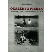 Ocaleni z piek�a. Przez Persj� - Keni� - Ugand� do Polski 1942-1948