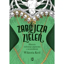 Zab�jcza ziele�. Historia zielonego pigmentu z arszenikiem
