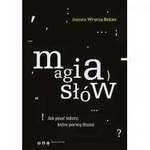 Magia s��w. Jak pisa� teksty, kt�re porw� t�umy