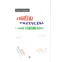 Figielki, prztyczki i inne faramuszki