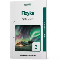 Fizyka 3. Karty pracy. Zakres podstawowy. Szkoy ponadpodstawowe