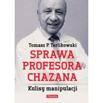 Sprawa profesora Chazana. Kulisy manipulacji