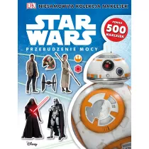 Przebudzenie mocy. Star Wars. Niesamowita kolekcja naklejek