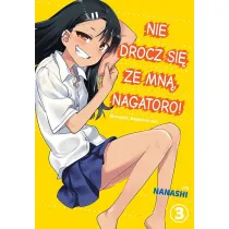 Nie drocz si� ze mn�, Nagatoro! Tom 3
