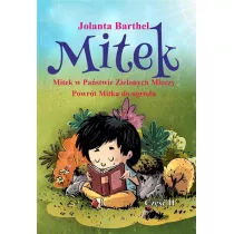 Mitek w Pa�stwie Zielonych Mieczy. Cz�� 2. Powr�t Mitka do ogrodu