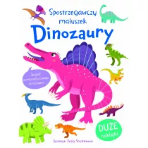 Spostrzegawszy maluszek. Dinozaury