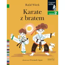 Karate z bratem. Czytam sobie. Poziom 2