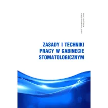 Zasady i techniki pracy w gabinecie stomatolog.