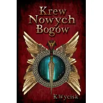 Krew Nowych Bog�w. Tom 1