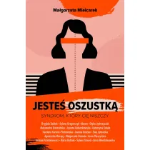 Jeste� oszustk�. Syndrom, kt�ry ci� niszczy