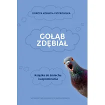 Go��b zd�bia�. Ksi��ka do �miechu i wspominania