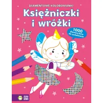 Diamentowe kolorowanki. Ksi�niczki i wr�ki
