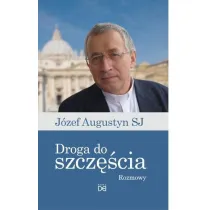 Droga do szcz�cia.Rozmowy z J�zefem Augustynem SJ
