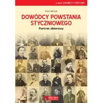Dow�dcy powstania styczniowego. Portret zbiorowy