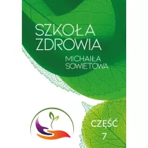 Szkoa Zdrowia Michaia Sowietowa Cz 7