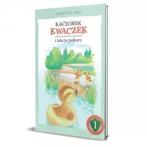 Kaczorek Kwaczek i lekcja pokory