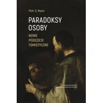 Paradoksy osoby Nowe podej�cie tomistyczne