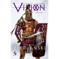 Virion. Legion. Szermierz Natchniony. Tom 3