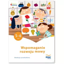 Owocna edukacja. Wspomaganie rozwoju mowy