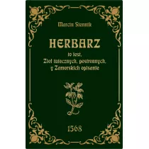 Herbarz to jest zi tutecznych, postronnych i zamorski