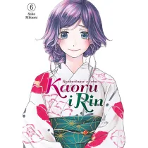 Kaoru i Rin. Rozkwitaj�c z tob� #6