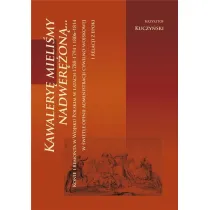 Kawalery� mieli�my nadwer�on�