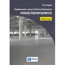 Projektowanie i ocena techniczna betonowych pod��g przemys�owych