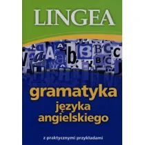 Gramatyka j�zyka angielskiego z praktycznymi przyk�adami