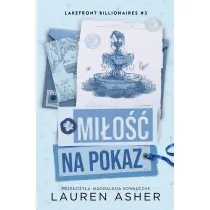 Mi�o�� na pokaz. Lakefront Billionaires. Tom 3