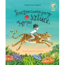 Porozmawiajmy o sztuce, Tygrysie