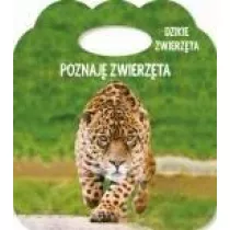 Poznaj� zwierz�ta. Ks. z uszkiem. Dzikie zwierz�ta