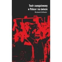 Teatr zaanga�owany w Polsce i na �wiecie Wroc�awski Zeittheater