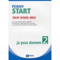 Pewny start. �wiat wok� mnie. Ja poza domem. Karty pracy
