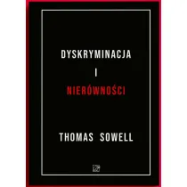 Dyskryminacja i Nier�wno�ci. Jak przywileje niszcz� spo�ecze�stwo?