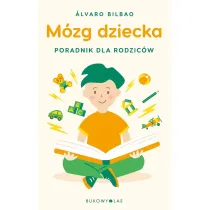 M�zg dziecka. Poradnik dla rodzic�w (wydanie pocketowe)