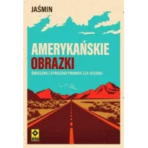 Ameryka�skie obrazki �mieszna i straszna prawda zza oceanu