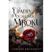 Upad�y i poca�unek mroku. Cykl Kr�lestwo Nyaxii. Tom 4
